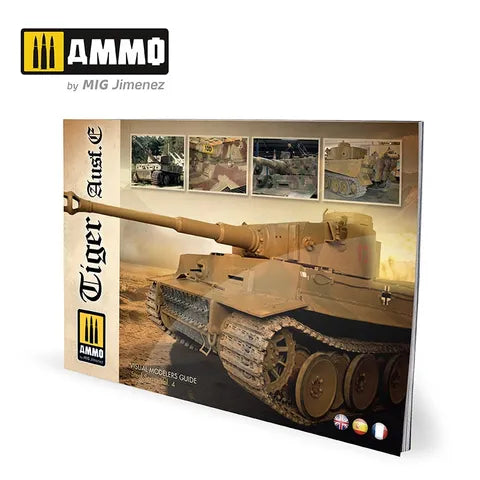 AMMO, Tiger Ausf.E VISUAL MODELERS GUIDE ENGLISH, SPANISH, FRANÇAIS