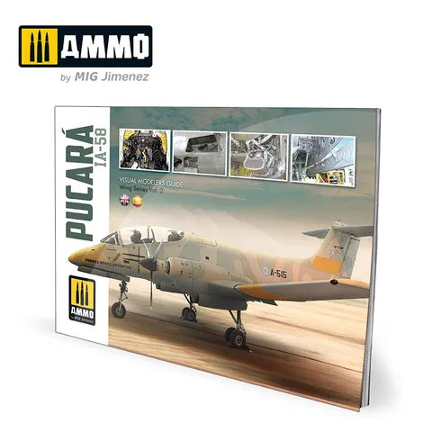 Ammo Paint, IA-58 Pucará VISUAL MODELERS GUIDE Multilingüal