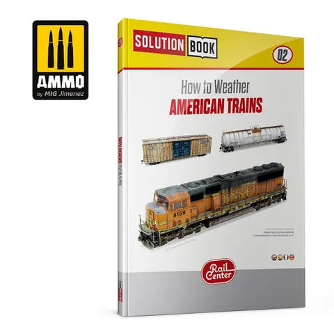 Ammo Paint, RAIL SOLUTION BOOK #02 Howto Weather American Trains